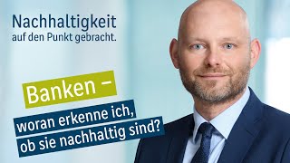 Woran erkenne ich ob eine Bank nachhaltig ist [upl. by Amahcen]