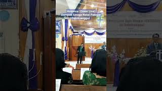 Dompak Sinaga  Hosanna Cover Live  Natal Patogar Doloksanggul Sekitarnya shorts natal [upl. by Poppy753]