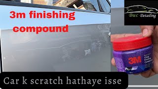 How to remove scratches from a car using 3m 1st step finishing compound [upl. by Isnan765]