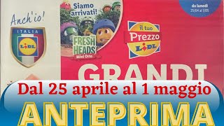 Volantino LIDL dal 25 aprile al 1 maggio ANTEPRIMA [upl. by Yordan]