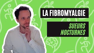 Des Sueurs Nocturnes Avec La Fibromyalgie [upl. by Maiocco]