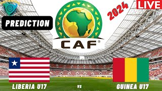 Liberia vs Guinea CAF U17 Africa Nations Cup 2024 Qualifiers Match Preview Prediction [upl. by Lyle]