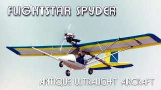 Flightstar Flightstar Spyder antique ultralight aircraft [upl. by Adelheid]