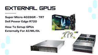 Setting Up External Server GPUs for AIMLDL  RTX 3090 [upl. by Enahpets]