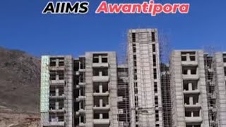 aiims awantipora Kashmir update September 2024 aiims awantipora kashmir update september 2024 [upl. by Attenwad]