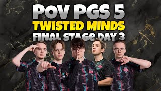 PGS 5  POV TWISTED MINDS FINAL STAGE DAY 3 [upl. by Kceb]