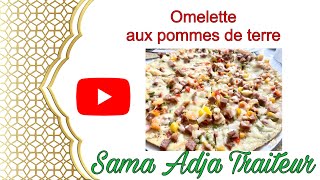 Omelette aux pommes de terre très riche 🍽️ Sama Adja Traiteur [upl. by Dao]