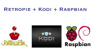 Retropie Kodi amp Raspbian Combo [upl. by Malan480]