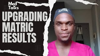 My journey to upgrading my matric results  Tips and advises  MedTalks [upl. by Mikey]