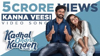 Kadhal Ondru Kanden  Kanna Veesi Video Song  Ashwin Kumar  Rio Raj  Nakshathra Nagesh [upl. by Elysha]