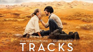 Tracks  Trailer Mia Wasikowska Adam Driver [upl. by Edgardo723]