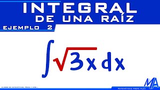 Integral de una raíz  Ejemplo 2 [upl. by Kataway262]