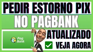 âœ…ï¸COMO ESTORNAR UM PIX NO PAGBANK  REEMBOLSO DE PIX NO PAGBANK [upl. by Zetneuq503]