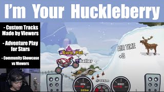 Im Your Huckleberry Comm Showcase with Viewers  Custom Tracks  New Team Event [upl. by Ydassac862]