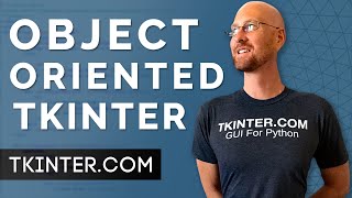 Intro To Object Oriented Tkinter  Object Oriented Tkinter 1 [upl. by Reld776]