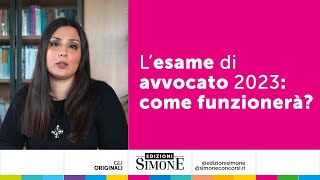 L’esame di avvocato 2023 come funzionerà [upl. by Calendra]