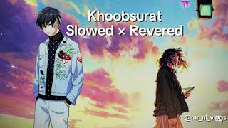 Khoobsurat  Lyrics amp Slowed  song  from stree 2 movie  romantic song khoobsurat slowed [upl. by Zeni682]