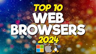 Top 10 Best Web Browsers 2024 [upl. by Calia169]