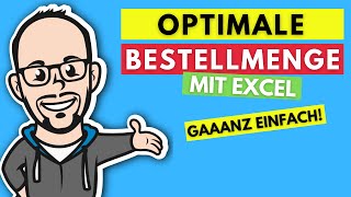 Optimale Bestellmenge mit Excel gaaanz einfach  IHK Prüfung 2016 [upl. by Andonis745]