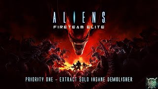 Aliens Fireteam Elite PS5 Priority One  Extract Solo Insane Demolisher Overstimulated [upl. by Ytinav]