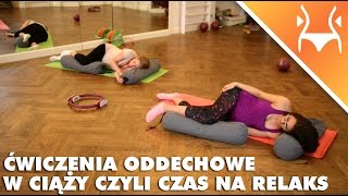 Ćwiczenia oddechowe w ciąży czyli czas na relaks Mamo [upl. by Noir]