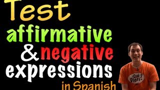 Affirmative amp Negative expressions in Spanish  Test 1 intermediate [upl. by Lorraine]