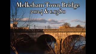 MELKSHAM TOWN BRIDGE 2024 amp c1580 [upl. by Atthia]