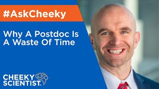 Why A Postdoc Is A Waste Of Time [upl. by Nol876]