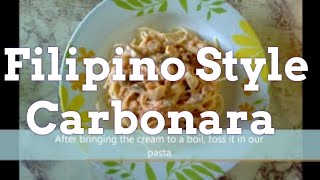 How to make Easy Creamy Carbonara Filipino Style [upl. by Yrdnal]