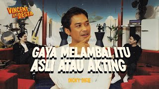 DICKY DIFFIE ANGGEP VINCENT DESTA KOMEDIAN SENIOR SOMBONG GAK SIH MEREKA [upl. by Enilrek]