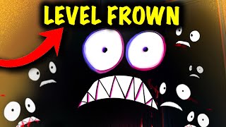 Level Frown  Warning Top SECRET Level [upl. by Eedak]