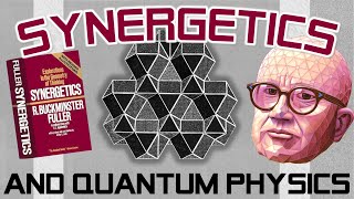 Synergetics and Quantum Physics [upl. by Trici879]