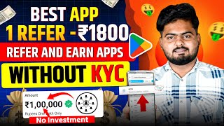 1 Refer 1800₹  Refer And Earn App  Best Refer And Earn Apps  Refer And Earn App 2024 [upl. by Nyrrad]