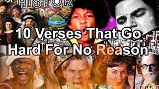 10 Verses That Go Hard For No Reason  Epic Rap Battles Of History [upl. by Chaim]