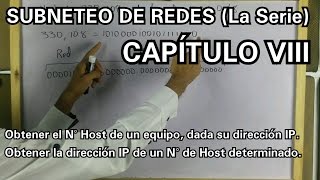 SUBNETEO DE REDES CAPITULO VIII Obtener el No de Host y Dirección IP [upl. by Aniraz]