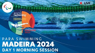 Day 1  Morning Session  Madeira 2024 Para Swimming European Open Championships  Paralympic Games [upl. by Warfold]