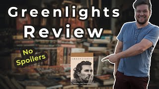 Greenlights by Matthew McConaughey  Book Review [upl. by Ehcram992]