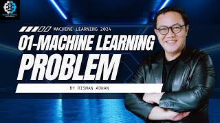 Machine Learning  1 Machine Learning Problem [upl. by Oriane]