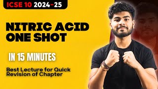 Nitric Acid HNO3 One Shot in 15 Minutes  ICSE Class 10 2025 One Shot  Pranay Mishra [upl. by Levitus408]