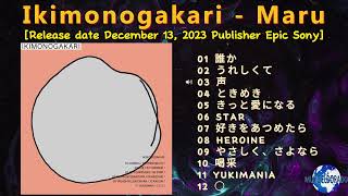 Ikimonogakari  Maru 2023 snippet of songs [upl. by Fital87]