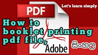 How to print PDF in bookletletslearn simplyhome madeපහසුවෙන් පොතක් ප්‍රින්ට් කරමු [upl. by Laehcor]