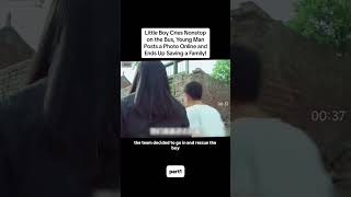 Little Boy Cries Nonstop on the BusYoung Man posts a Photo Online and End Up Saving a family [upl. by Macri]