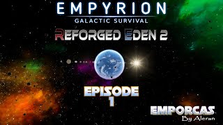 Empyrion Galactic Survival Reforged Eden 2 Playthrough  Episode 1  Exploring New Frontiers [upl. by Elrem25]