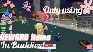 only using REWARD ITEMS in ROBLOX baddies ROBUX CODE IN VID [upl. by Ninehc]