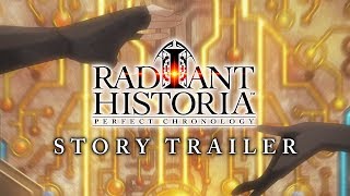 It’s Time to Change the Past Again in Radiant Historia Perfect Chronology [upl. by Akemor]