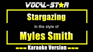 Stargazing Karaoke  Myles Smith Karaoke Version [upl. by Cyrille]