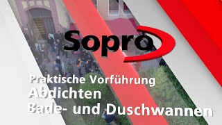 8 Sopro ProfiTag 2019 Livemitschnitt Praktische Vorführung Abdichten von Bade und Duschwannen [upl. by Nairehs369]