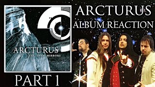 Arcturus  The Sham Mirrors  Full Album Reaction Part 1 [upl. by Noral]