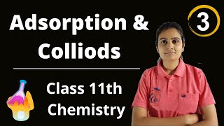 Adsorption and Colloids Class 11th Chemistry Part 3 [upl. by Cecil]