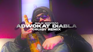 Malik Montana  Adwokat Diabła Cruisy Remix [upl. by Taran807]